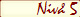 Niv� 5